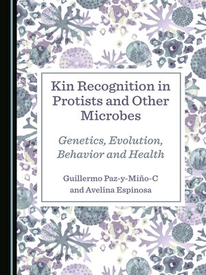 cover image of Kin Recognition in Protists and Other Microbes